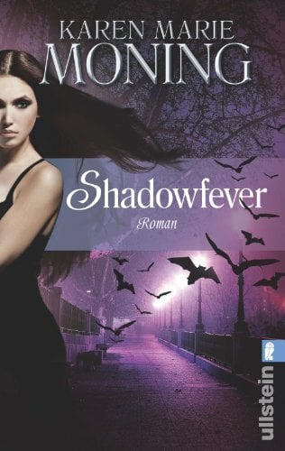 Shadowfever: Fever Saga 5: Roman. Deutsche Erstausgabe (Die Fever-Serie) Shadowfever: Fever Saga 5: Roman. Deutsche Erstausgabe (Die Fever-Serie)