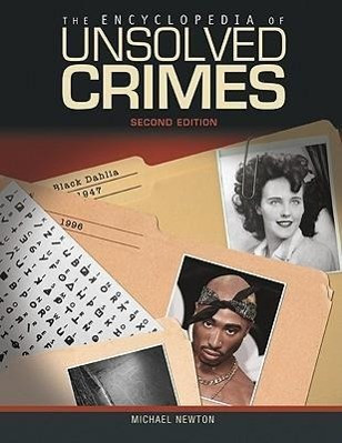 The Encyclopedia of Unsolved Crimes