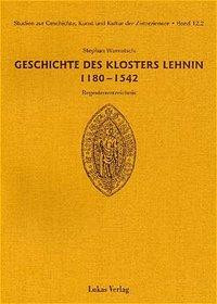 Geschichte des Klosters Lehnin 1180 - 1542. Regestenverzeichnis