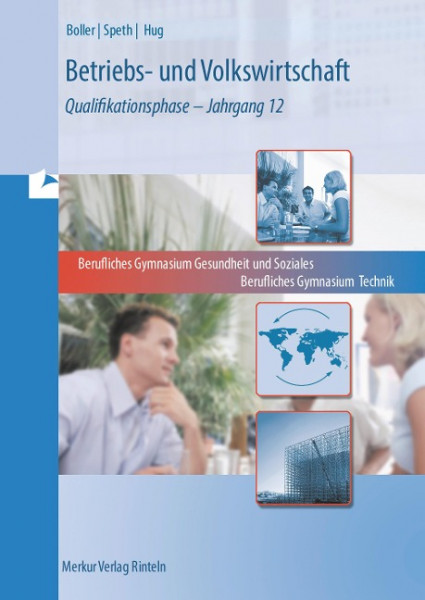 Betriebs- und Volkswirtschaft. Band 2: Qualifikationsphase - Jahrgang 12 - Niedersachsen