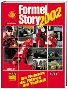 Formel Story 2002: Die Rennen, die Fahrer, die Technik. Hrsg. v. Michael M. Willms