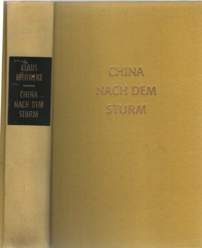 China nach dem Sturm. Bericht und Kommentar