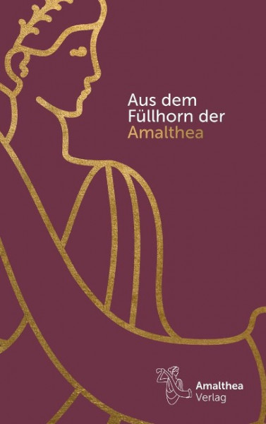 Aus dem Füllhorn der Amalthea