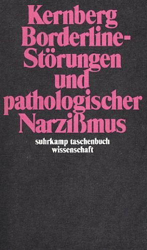 Borderline- Störungen und pathologischer Narzißmus