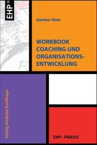 Workbook Coaching und Organisationsentwicklung