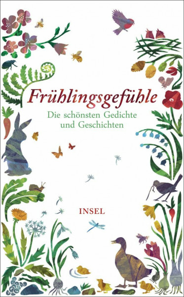 Frühlingsgefühle: Die schönsten Geschichten und Gedichte (insel taschenbuch)