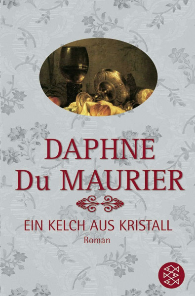 Ein Kelch aus Kristall: Roman