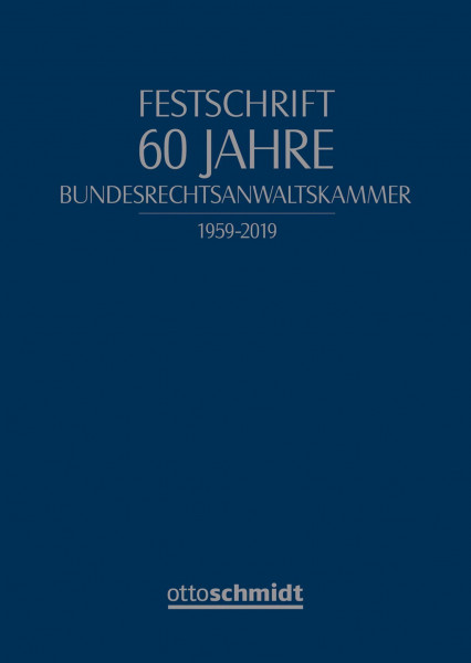 Festschrift 60 Jahre Bundesrechtsanwaltskammer