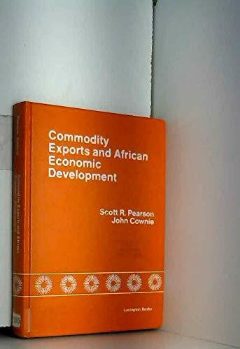 Commodity Exports and African Economic Development (Lexington Books)