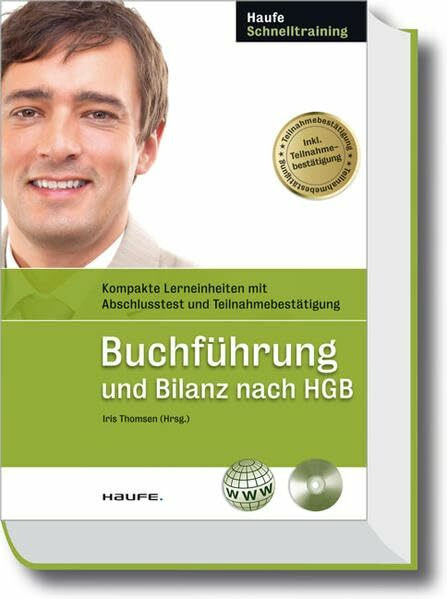 Buchführung und Bilanz nach HGB: Kompakte Lerneinheiten mit Abschlusstest und Teilnahmebestätigung (Haufe Schnelltraining)