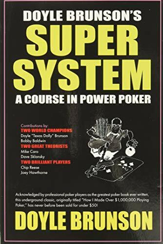 Doyle Brunson's Super System: A Course in Power Poker