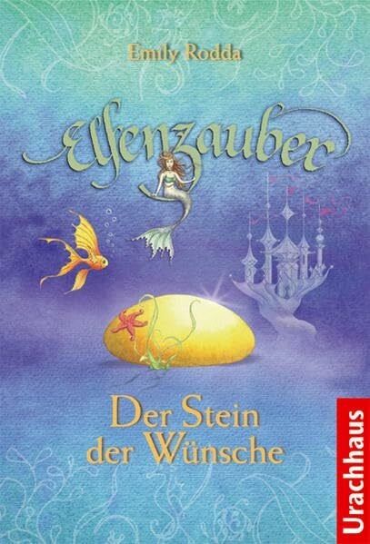 Elfenzauber - Der Stein der Wünsche: Aus d. Engl. v. Michael Stehle