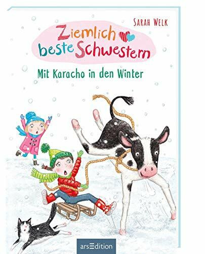 Ziemlich beste Schwestern – Mit Karacho in den Winter (Ziemlich beste Schwestern 3): Lustiges Kinderbuch mit vielen Bildern für freche Mädchen und Jungen ab 7 Jahre