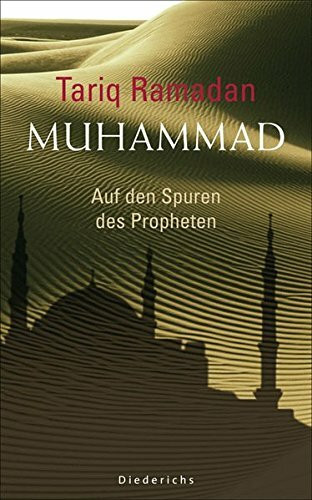 Muhammad: Auf den Spuren des Propheten