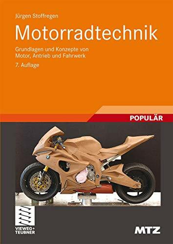 Motorradtechnik: Grundlagen und Konzepte von Motor, Antrieb und Fahrwerk (ATZ/MTZ-Fachbuch)