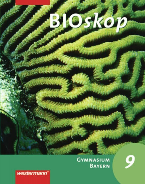 BIOskop SI - Ausgabe 2006 für Bayern: Schülerband 9