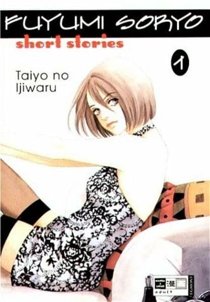 Short Stories, Bd. 1: Taiyo no Ijiwaru Short Stories, Bd. 1: Taiyo no Ijiwaru