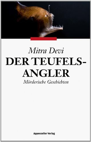 Der Teufelsangler: Mörderische Geschichten