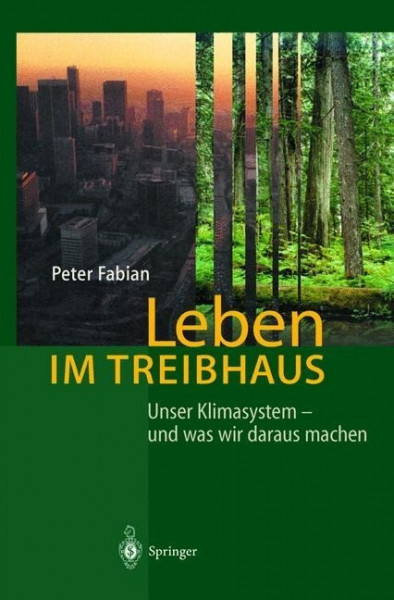 Leben im Treibhaus