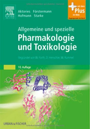 Allgemeine und Spezielle Pharmakologie und Toxikologie