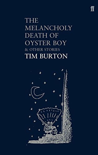 The Melancholy Death of Oyster Boy: & Other Stories