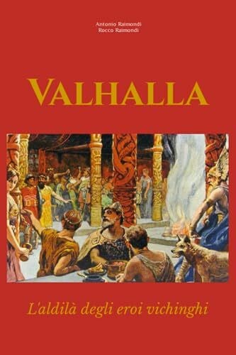 Valhalla: L'aldilà degli eroi vichinghi