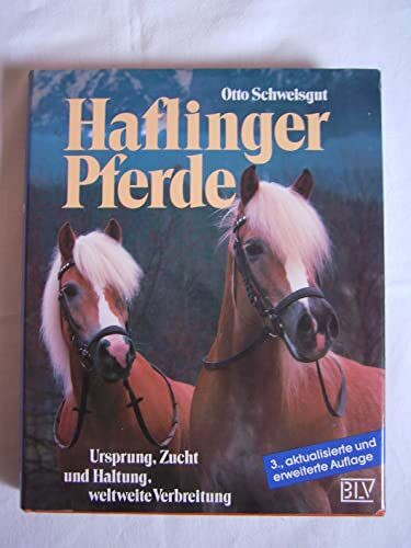 Haflinger Pferde. Ursprung, Zucht und Haltung, weltweite Verbreitung