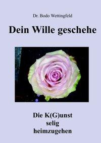 Dein Wille Geschehe