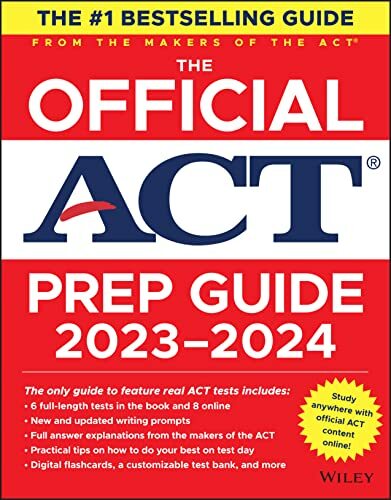 The Official ACT Prep Guide 2023-2024: Book + 8 Practice Tests + 400 Digital Flashcards + Online Course The Official ACT Prep Guide 2023-2024: Book + 8 Practice Tests + 400 Digital Flashcards + Online Course