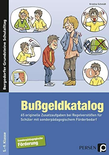 Bußgeldkatalog Sonderpädagogische Förderung: 65 originelle Zusatzaufgaben bei Regelverstößen (5. bis 9. Klasse) (Bergedorfer Grundsteine Schulalltag - SoPäd)