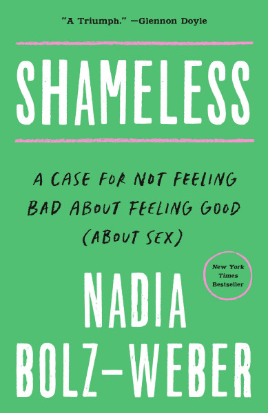 Shameless: A Case for Not Feeling Bad about Feeling Good (about Sex)