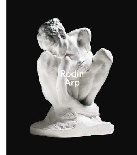 Rodin / Arp (Klassische Moderne)