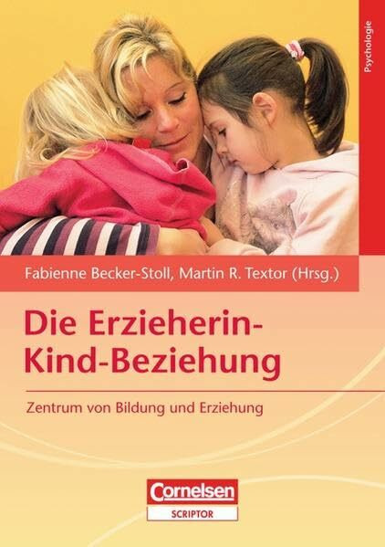 Die Erzieherin-Kind-Beziehung: Zentrum von Bildung und Erziehung