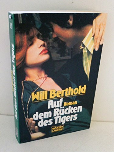 Auf dem Rücken des Tigers (Allgemeine Reihe. Bastei Lübbe Taschenbücher)