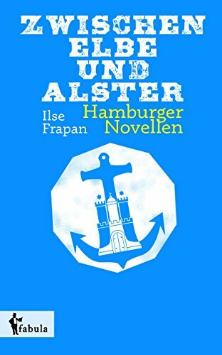 Zwischen Elbe und Alster: Hamburger Novellen