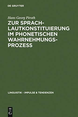 Zur Sprachlautkonstituierung im phonetischen Wahrnehmungsprozess: Psycho- und elektrophysiologische Untersuchungen (Linguistik – Impulse & Tendenzen, 7) Zur Sprachlautkonstituierung im phonetischen Wahrnehmungsprozess: Psycho- und elektrophysiologische Untersuchungen (Linguistik – Impulse & Tendenzen, 7)