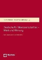 Deutsche Politikwissenschaftler - Werk und Wirkung