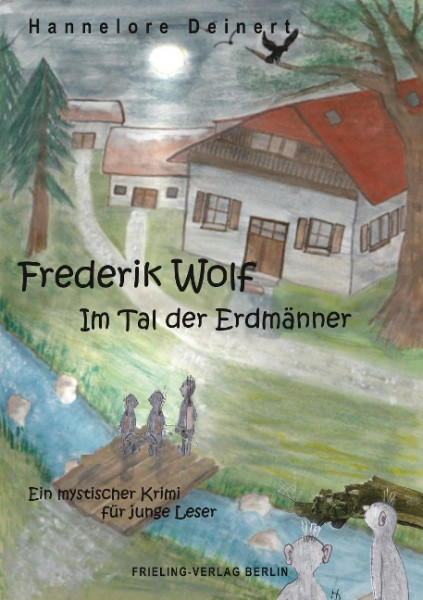 Frederik Wolf - Im Tal der Erdmänner