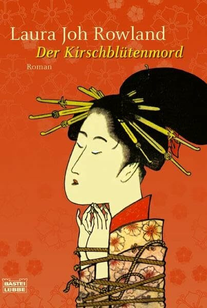 Der Kirschblütenmord: Sano Ichirôs erster Fall. Roman (Allgemeine Reihe. Bastei Lübbe Taschenbücher)
