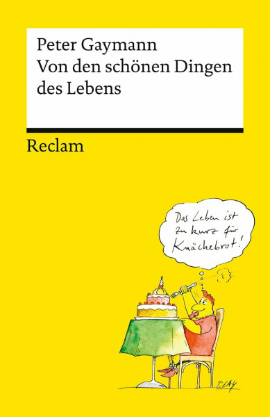 Von den schönen Dingen des Lebens: Das Beste vom beliebten deutschen Zeichner mit vielen neuen Cartoons (Reclams Universal-Bibliothek)