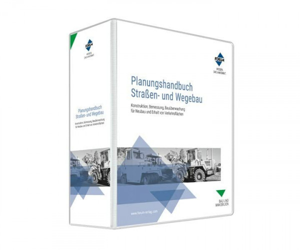 Planungshandbuch Straßen und Wegebau: Konstruktion, Bemessung, Bauüberwachung für Neubau und Erhalt von Verkehrsflächen