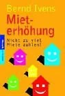 Mieterhöhung. Nicht zu viel Miete zahlen!