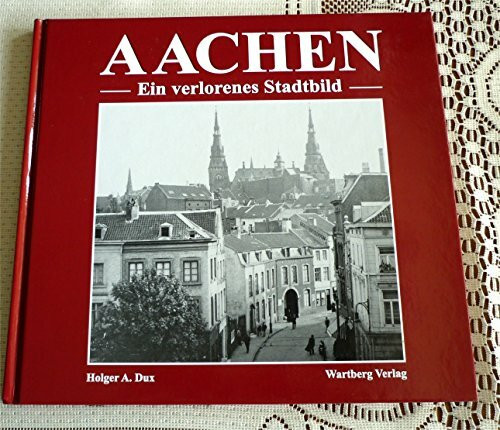 Aachen - wie es früher war