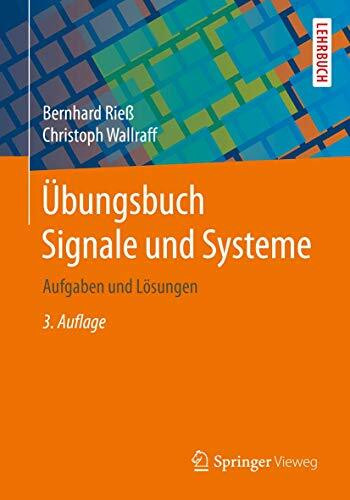Übungsbuch Signale und Systeme: Aufgaben und Lösungen