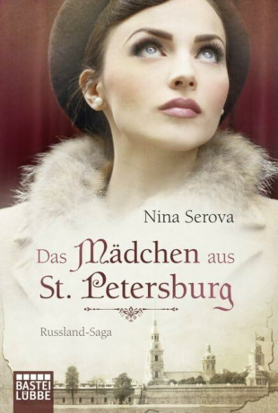 Das Mädchen aus St. Petersburg: Russland-Saga