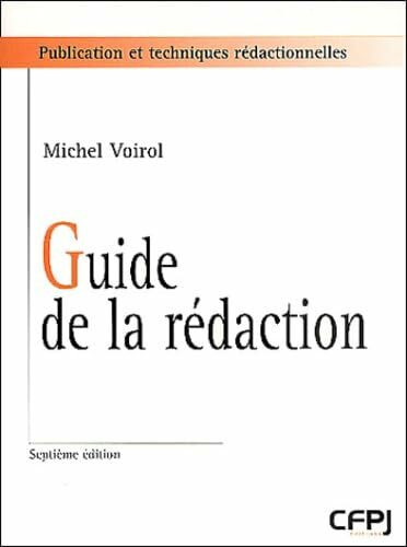 Guide De La Redaction. 7eme Edition