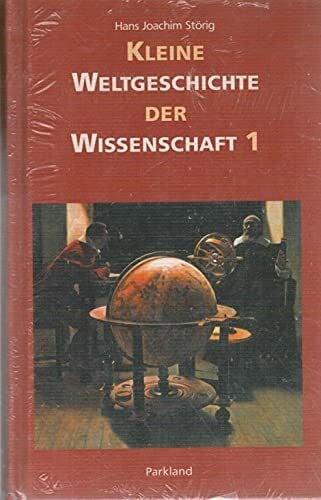 Kleine Weltgeschichte der Wissenschaft