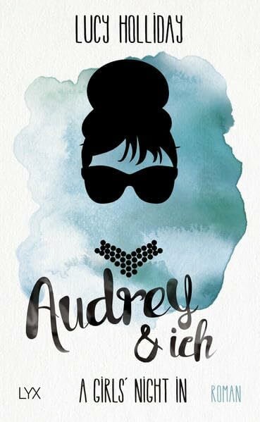 A Girls’ Night In - Audrey & Ich: Roman (Diven-Reihe, Band 1)