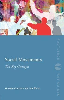 Social Movements: The Key Concepts Social Movements: The Key Concepts