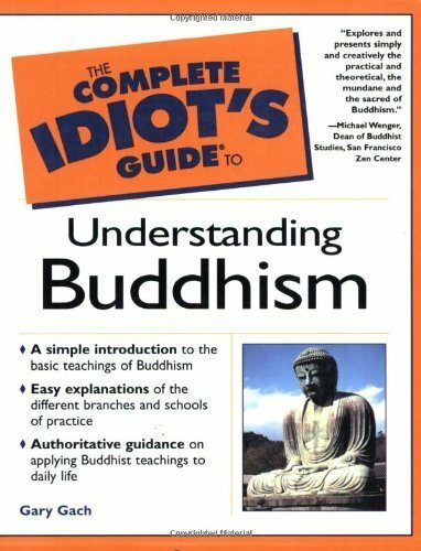 The Complete Idiot's Guide to Understanding Buddhism